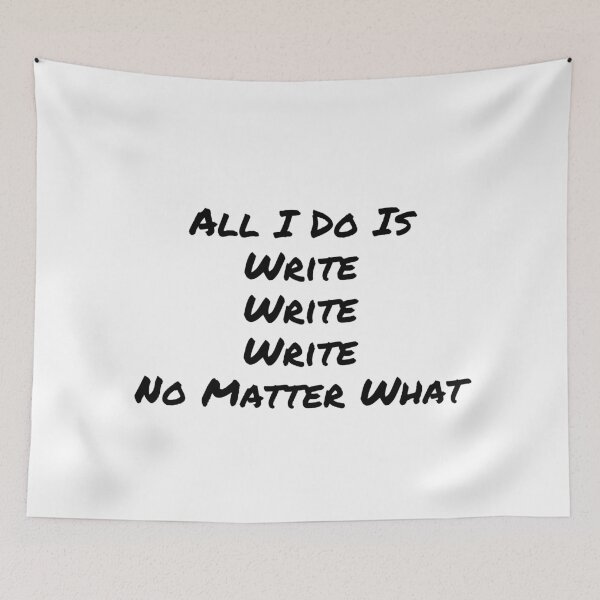 Item preview, All I Do Is Write designed and sold by Susan-Marie220.