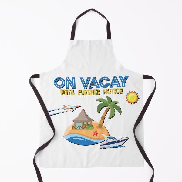 Item preview, On Vacay Until Further Notice, Vacations, Travel, Beach, designed and sold by Henrylizarraga.