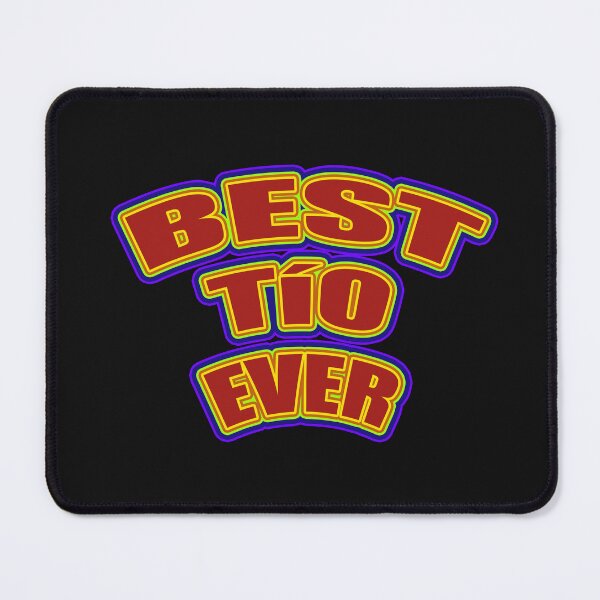 Item preview, BEST TIO EVER spanish quotes funny designed and sold by La Loca.