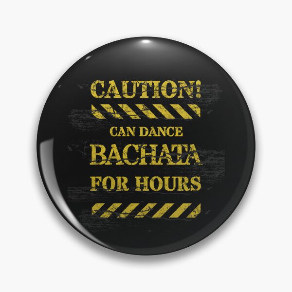 Item preview, Caution! Can Dance Bachata for Hours designed and sold by Jerseysrd.