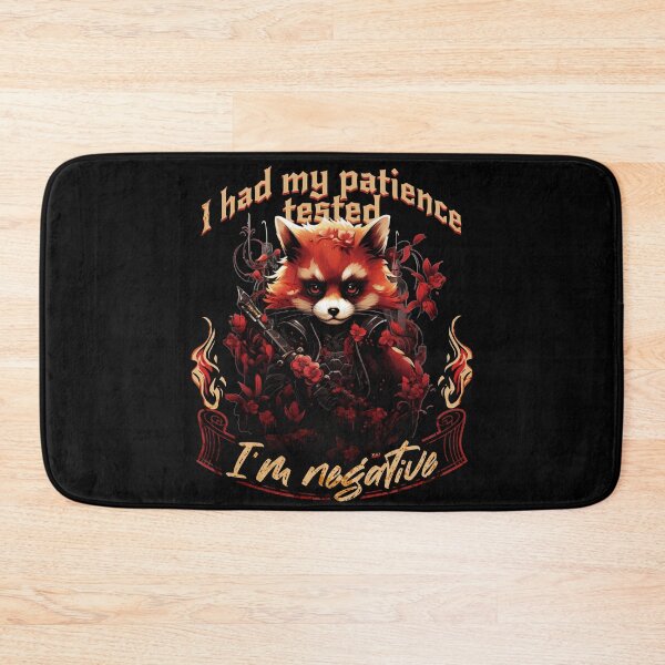 Item preview, I HAD MY PATIENCE TESTED I'M NEGATIVE - GRUMPY RED PANDA designed and sold by justyna-s28.