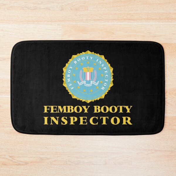 Item preview, FBI FEMBOY BOOTY INSPECTOR designed and sold by remerasnerdas.