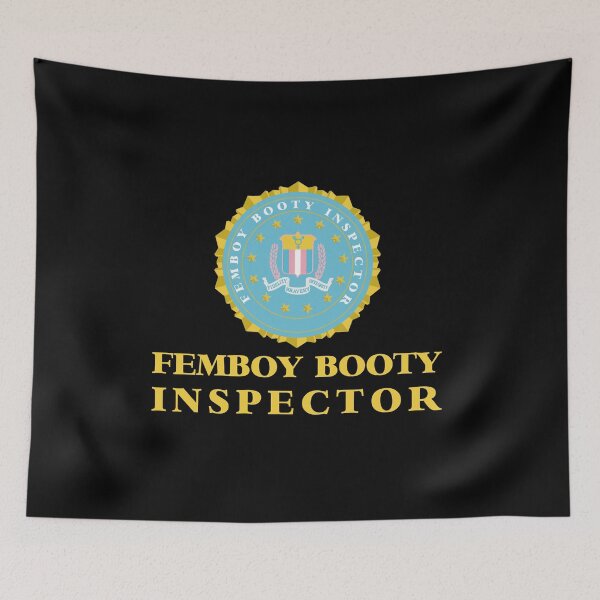 Item preview, FBI FEMBOY BOOTY INSPECTOR designed and sold by remerasnerdas.