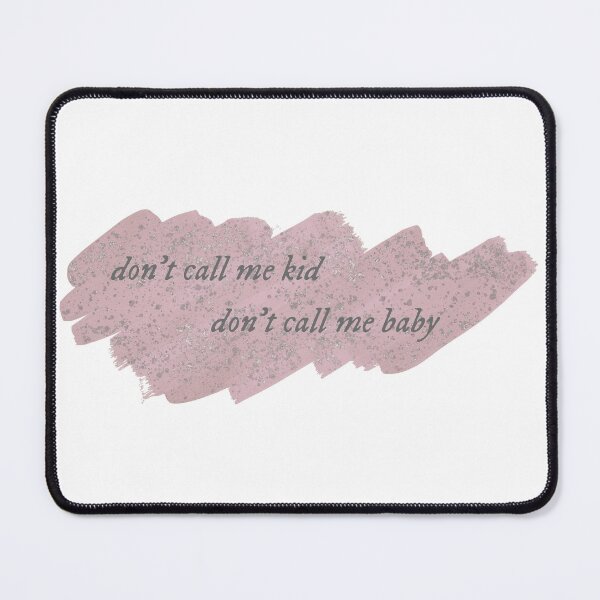 Item preview, don't call me kid don't call me baby designed and sold by iswiftyouwould.