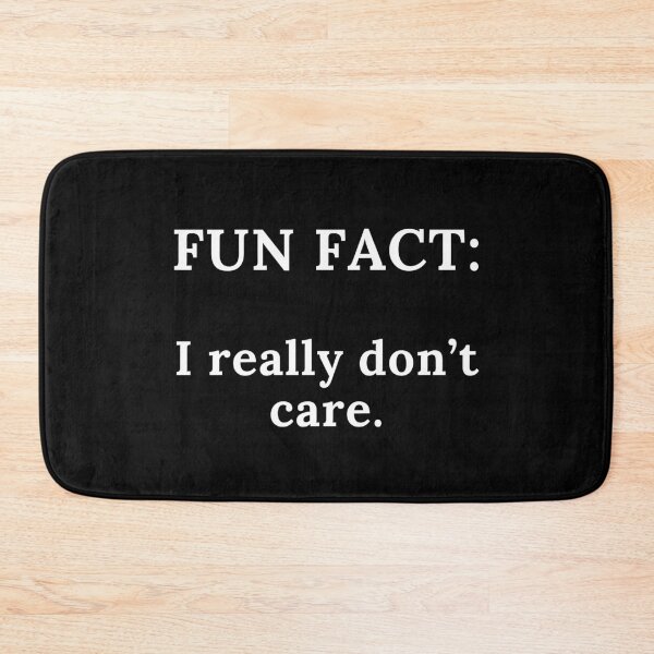 Item preview, Fun Fact I Really Don’t Care | Funny | Joke | Sarcasm designed and sold by ShopCoolStop.