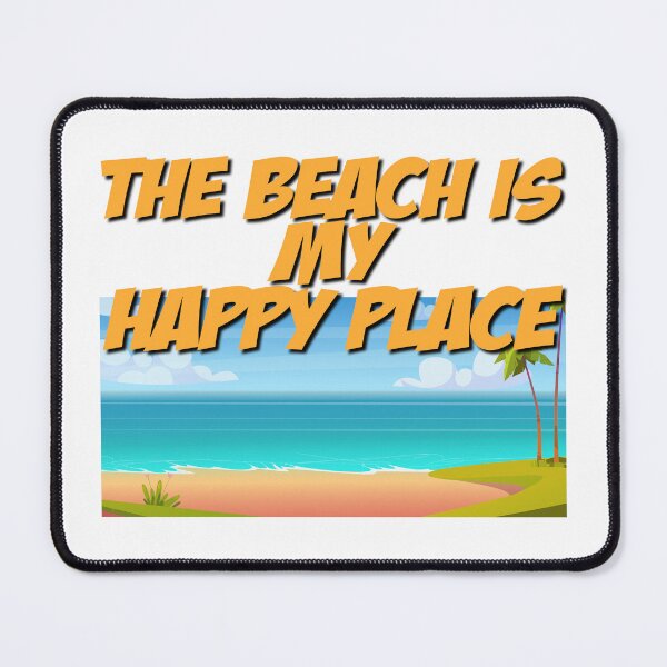 Item preview, The Beach Is My Happy Place, Travel, Sand, Sun, Beach, designed and sold by Henrylizarraga.