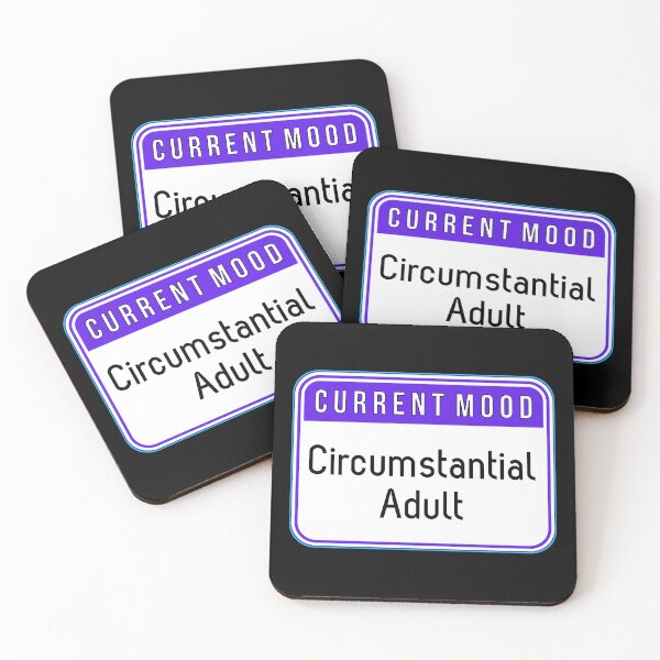 Item preview, CURRENT MOOD:  Circumstantial Adult - funny warning signs designed and sold by DesignsFromTW-S.