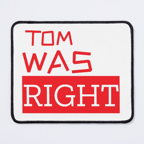 Item preview, Tom Was Right designed and sold by colestyle.