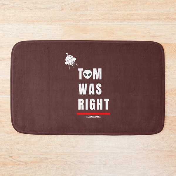 Item preview, Tom Was Right , Aliens Exist  designed and sold by colestyle.