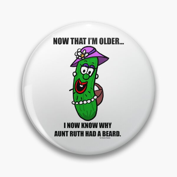 Item preview, Now that I’m Older I Know Why Aunt Ruth Had ABeard designed and sold by LizHumorComics.