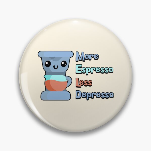 Item preview, More Espresso Less Depresso Cute Coffee Maker designed and sold by PMCreative.