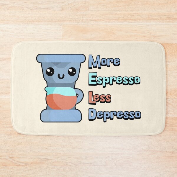 Item preview, More Espresso Less Depresso Cute Coffee Maker designed and sold by PMCreative.