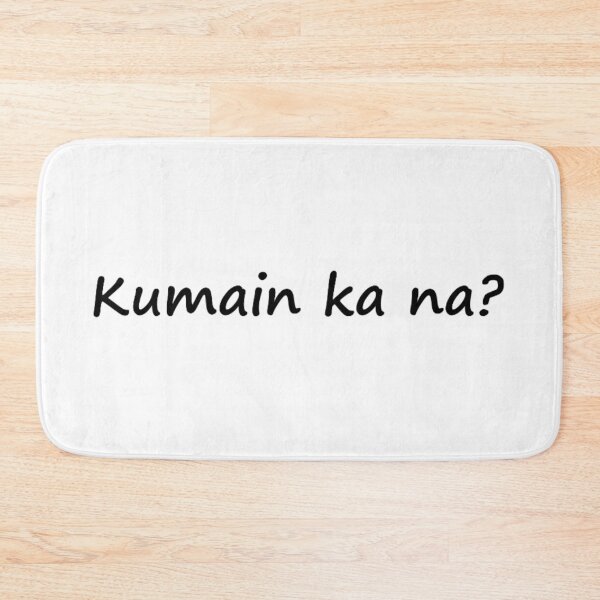 Item preview, Kumain ka na ? - Have you eaten already ? TAGALOG designed and sold by PabloBSanchez.
