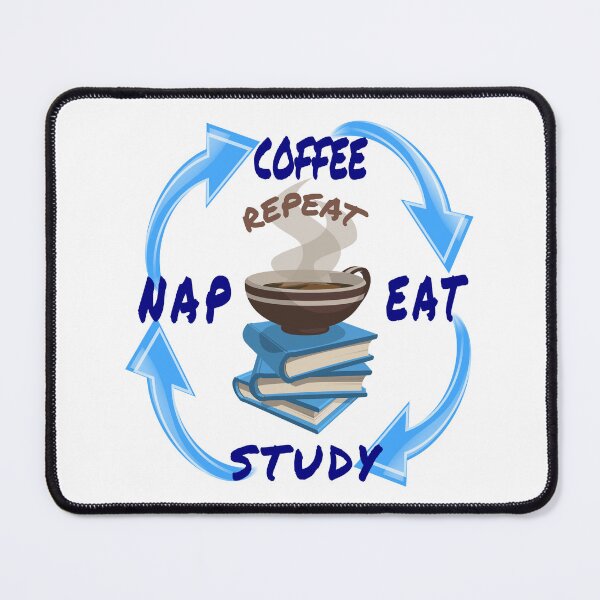 Item preview, Eat Study Nap Coffee and Repeat. Student life fun art. designed and sold by Verle-art.