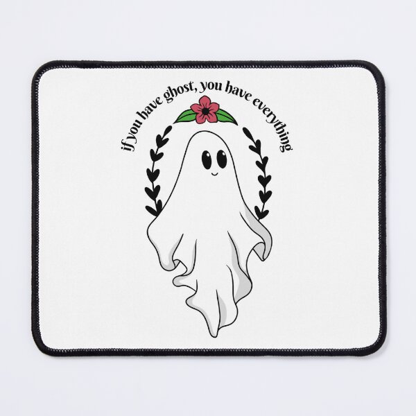 Item preview, If You Have Ghost / Ghosts Design designed and sold by CharlottesArtz.