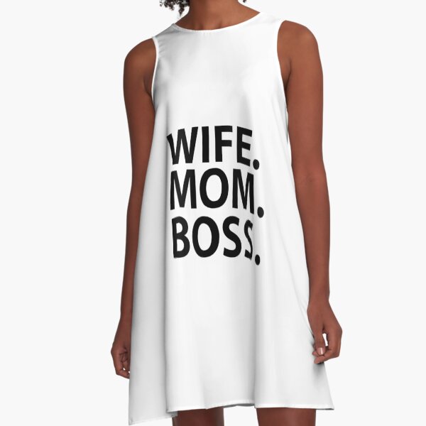 wife mom boss shirt dress
