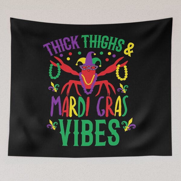 Item preview, thick thighs mardi gras vibes, Crawfish Funny Carnival Party Gift Idea designed and sold by Empiredesigner3.