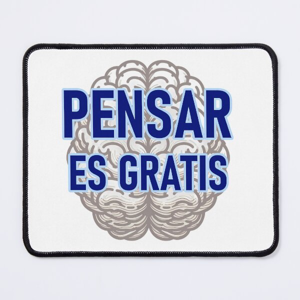 Item preview, "Pensar es Gratis", blue designed and sold by Tecno-Art-Land.