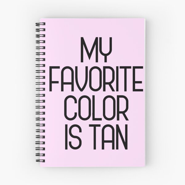 Item preview, My favorite color is tan designed and sold by asanaworld.