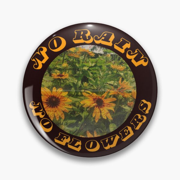 Item preview, No rain, no flowers designed and sold by Jessienicoleart.
