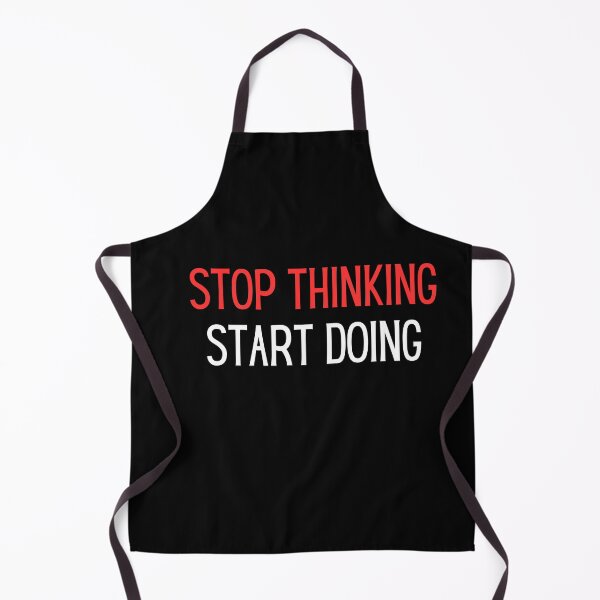 Item preview, stop thinking start doing self motivation inspirational  designed and sold by helkav.