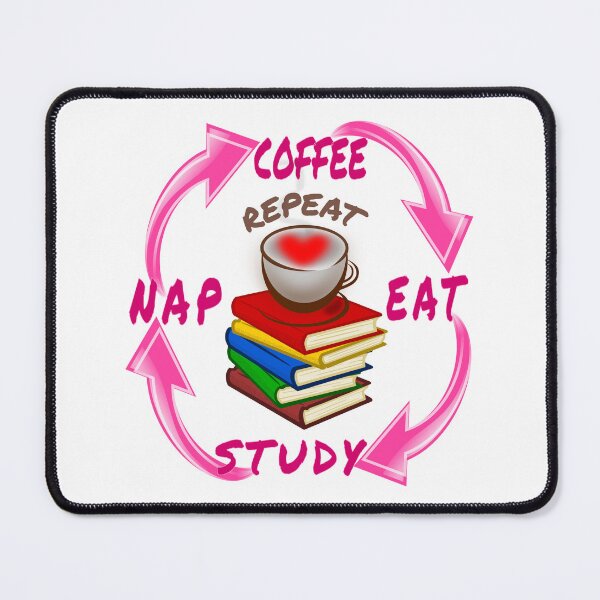 Item preview, Eat Study Nap Coffee and Repeat. Student life fun art.  designed and sold by Verle-art.