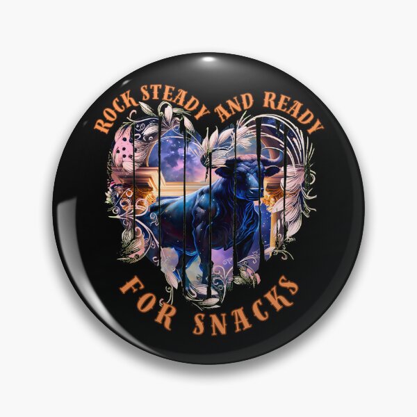 Item preview, Rock Steady And Ready For Snacks. taurus constellation designed and sold by ZodiacWonders.