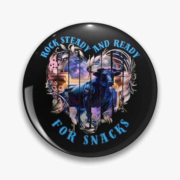 Item preview, Rock Steady And Ready For Snacks. taurus horoscope designed and sold by ZodiacWonders.