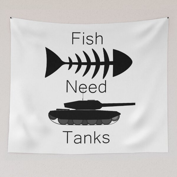 Item preview, Fish need Tanks graphic art design designed and sold by GetItGiftIt.