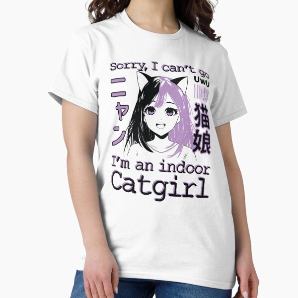I'm an Indoor Catgirl Classic T-Shirt