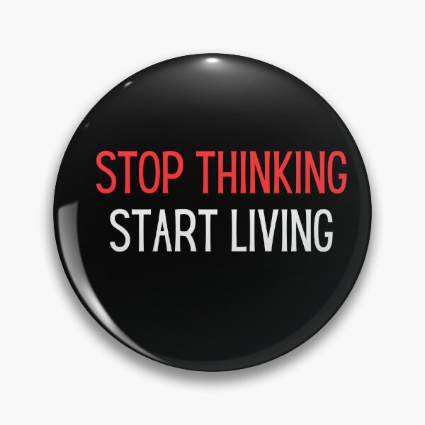 Item preview, stop thinking start living self motivation inspirational  designed and sold by helkav.