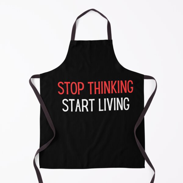 Item preview, stop thinking start living self motivation inspirational  designed and sold by helkav.