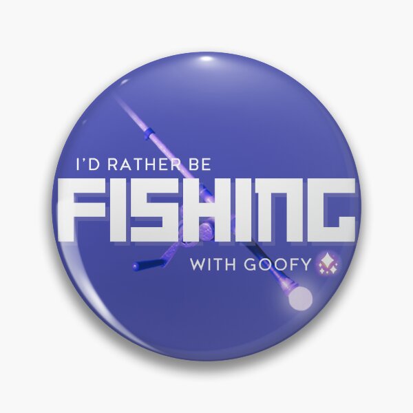 Item preview, I'd rather be fishing with Goofy... Dreamlight Valley designed and sold by orsoshesells.