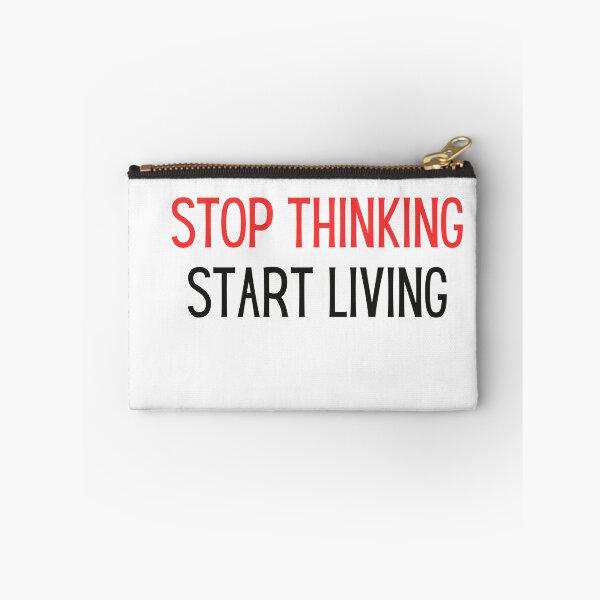 Item preview, stop thinking start living self motivation inspirational  designed and sold by helkav.