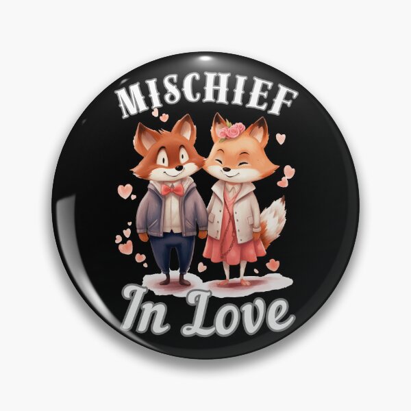 Item preview, Mischief in Love. fox quote designed and sold by FoxVibes.