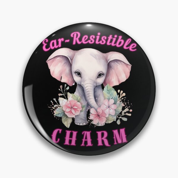Item preview, Ear-Resistible Charm. elephant saying designed and sold by ElephantVibes.
