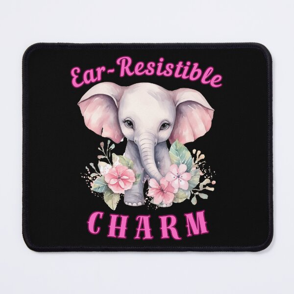 Item preview, Ear-Resistible Charm. elephant saying designed and sold by ElephantVibes.