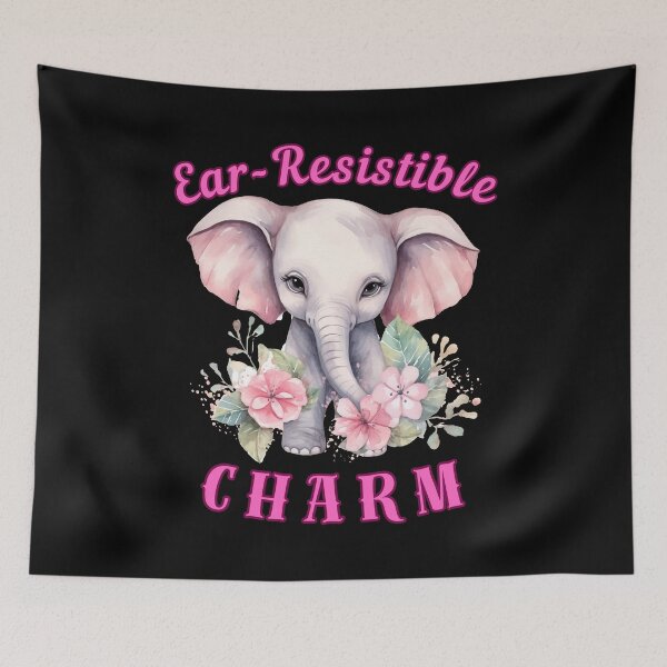 Item preview, Ear-Resistible Charm. elephant saying designed and sold by ElephantVibes.