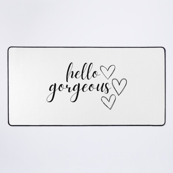 Item preview, Hello Gorgeous  designed and sold by ChristinesCo.