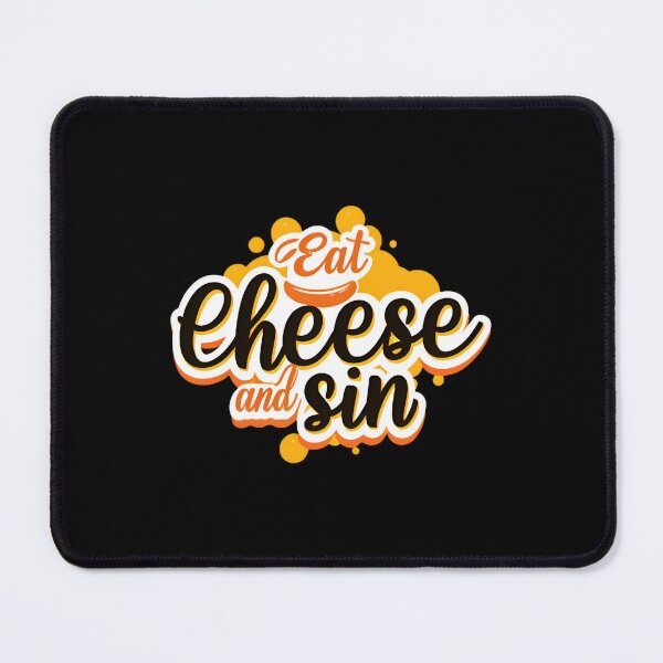 Item preview, Eat Cheese And Sin designed and sold by Romeo Fashion.