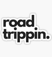 Road trippin Sticker