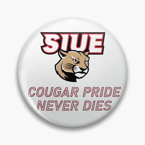 Item preview, SIUE Cougar Pride Never Dies! designed and sold by theGDman.