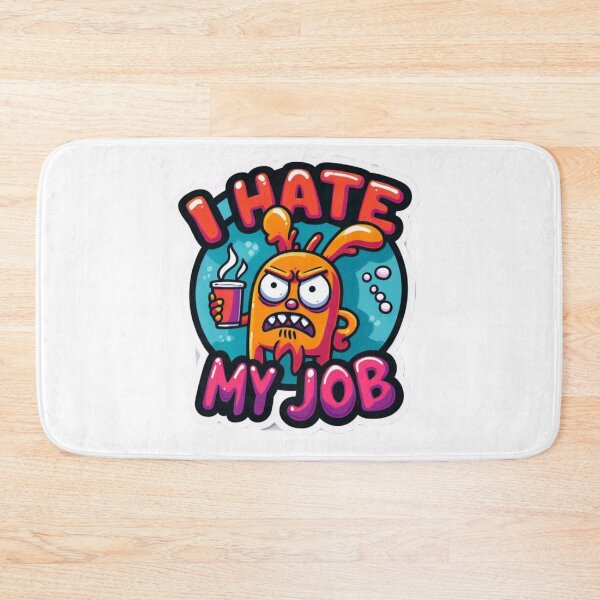 Item preview, I hate my job designed and sold by Kasta1989.