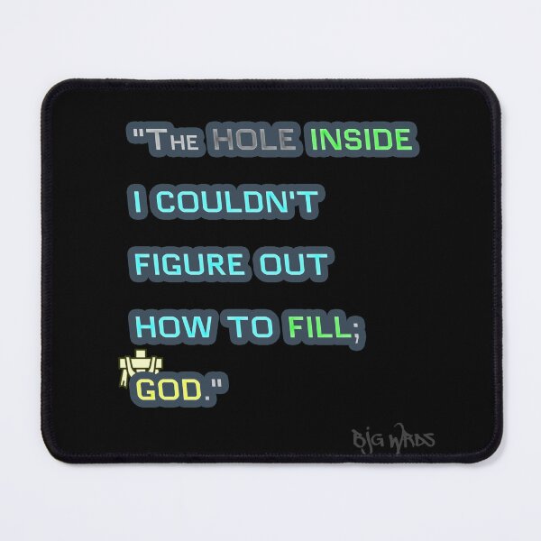 Item preview, "The HOLE..." Quote 01/11/2024 designed and sold by BJGWRDS.