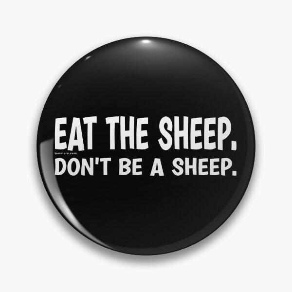 Item preview, EAT THE SHEEP. DON'T BE A SHEEP. for Keto-Carnivore diet, Independent Free Thinkers, Non Brainwashed, Facts Seekers | Thoughts Collection designed and sold by Made by Tamar.