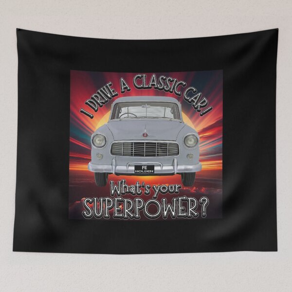 Item preview, FE Holden on the Sunrise - I DRIVE A CLASSIC CAR, whats your SuperPower? designed and sold by Michael van der Hoorn.
