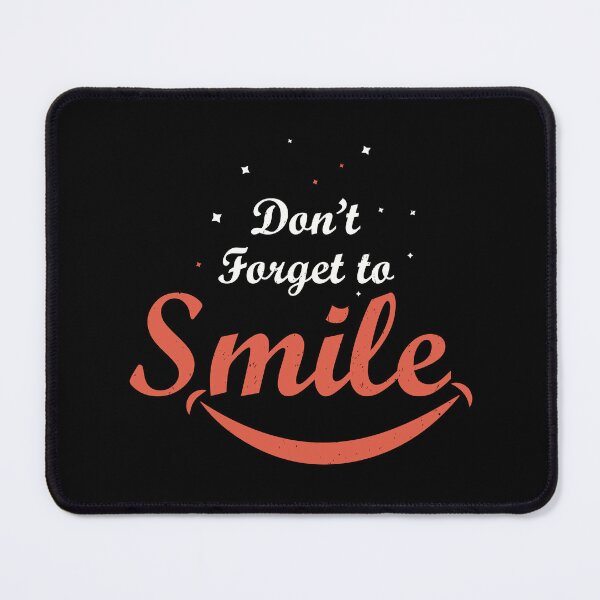 Item preview, Don't Forget to Smile designed and sold by Merchrise.