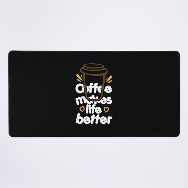 Item preview, Coffee Makes Life Better designed and sold by Merchrise.
