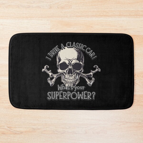 Item preview, Skull and Cross Bones - I DRIVE A CLASSIC CAR, whats your SuperPower? designed and sold by Michael van der Hoorn.