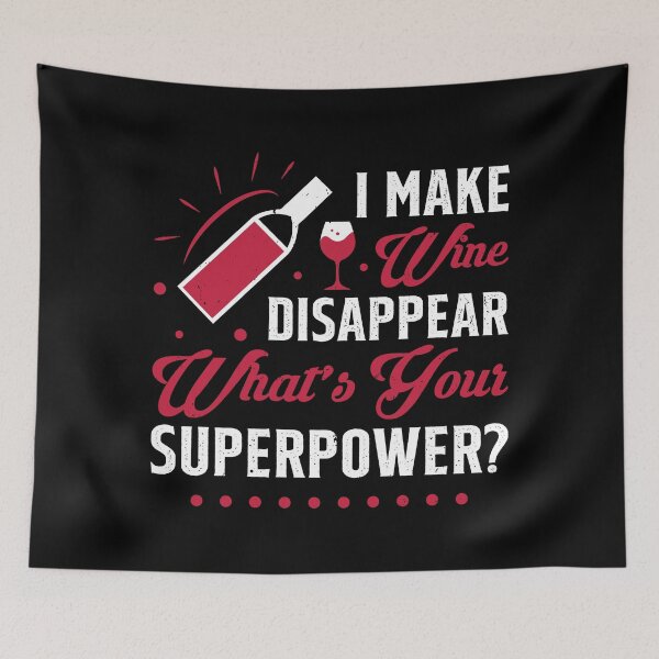 Item preview, I Make Wine Disappear What's Your Superpower Funny Alcohol designed and sold by Merchrise.